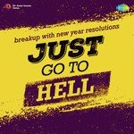 Just Go To Hell - Ajit Varman Song Download